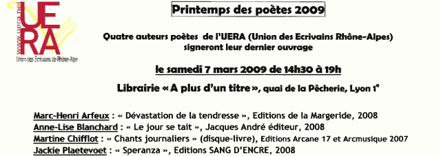 Martine Chifflot : &laquo; Chants journaliers &raquo; (disque-livre), Edition Arcane 17 et ARCmusique 2007. Voir le site de l'Union des Ecrivains Rh&ocirc;ne-Alpes (UERA). 