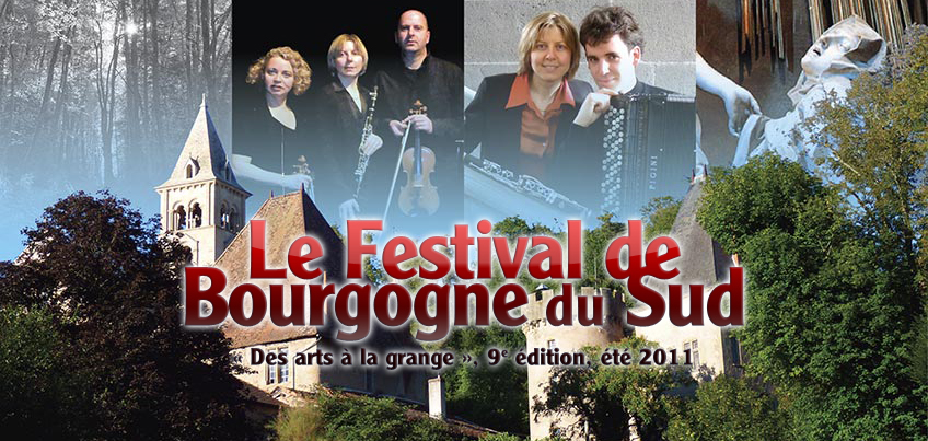 Festival de Bourgogne du Sud 2011&nbsp;: Concerts, th&eacute;&acirc;tre-musical et exposition en Brionnais